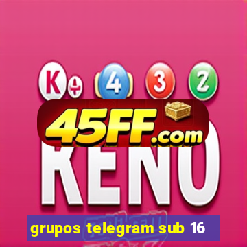 grupos telegram sub 16